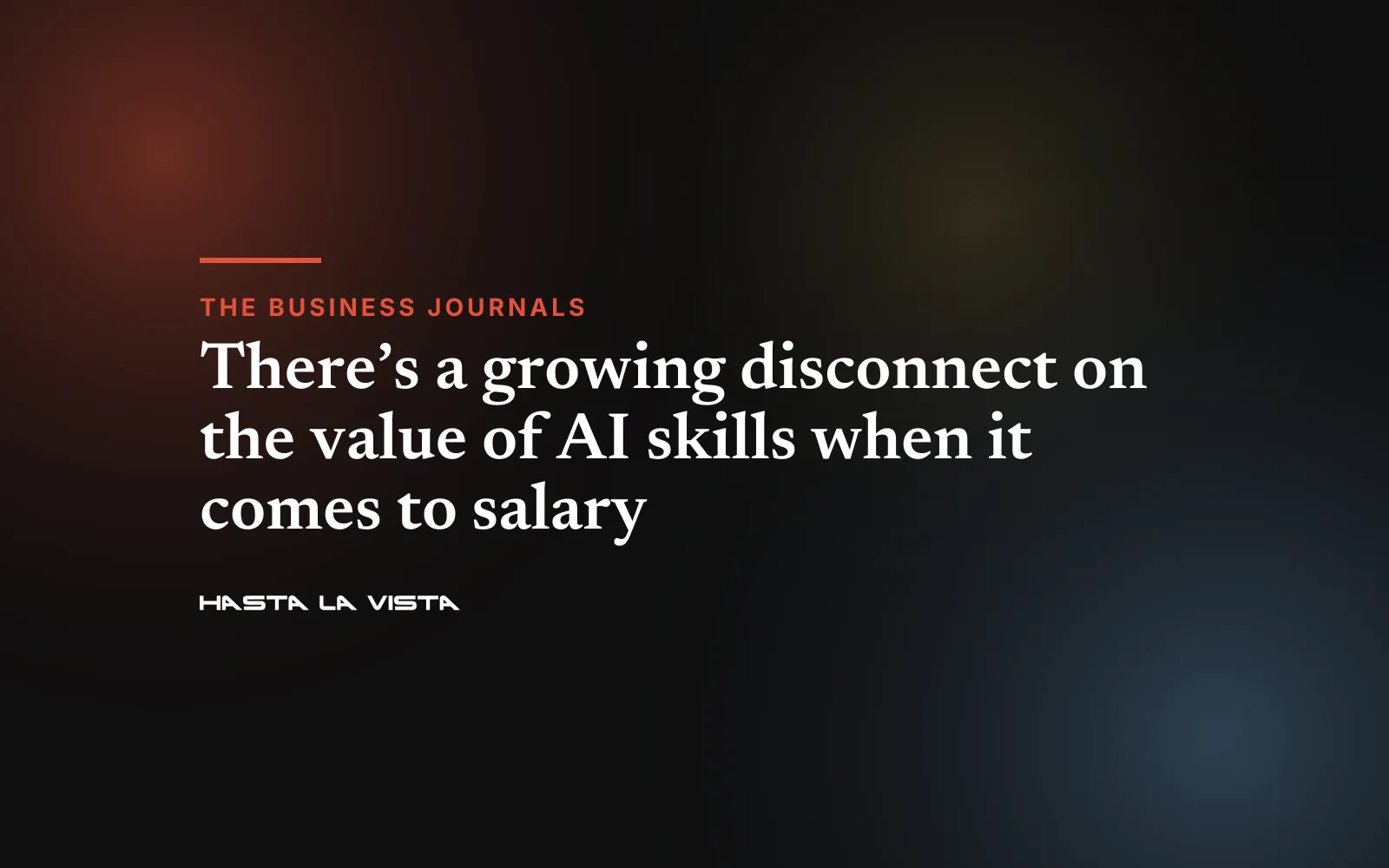 Text card: “There’s a growing disconnect on the value of AI skills when it comes to salary”, The Business Journals